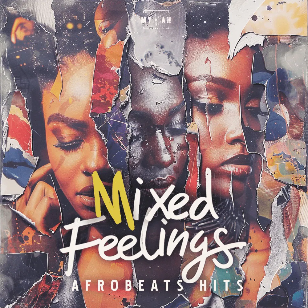 Mixed Feelings - Afrobeats Hits